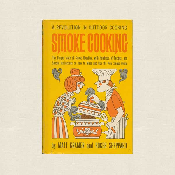 Smoke Cooking Vintage Cookbook - Outdoor Cooking