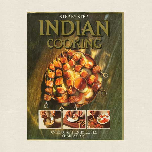 Step-By-Step Indian Cooking Cookbook