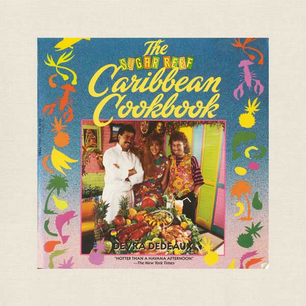 Sugar Reef Caribbean Cookbook - Manhattan New York Restaurant