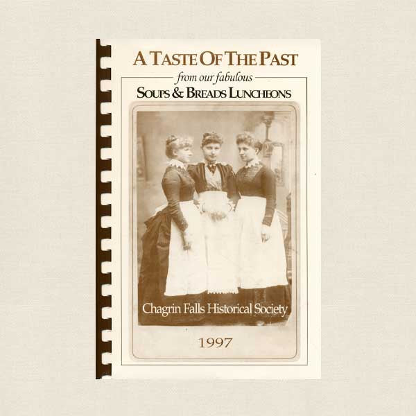 Taste of the Past Cookbook - Chagrin Falls Historical Society