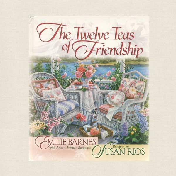 Twelve Teas of Friendship Cookbook