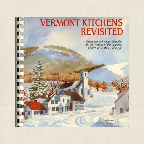 Vermont Kitchens Revisited Cookbook - St. Paul Church