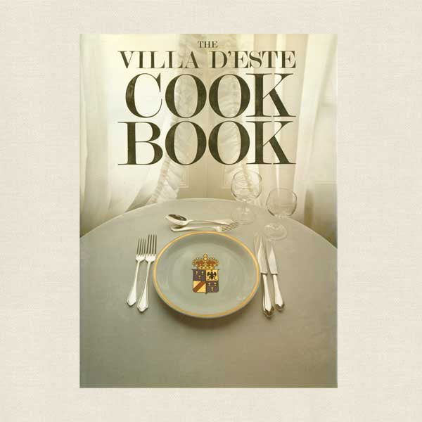 Villa d'Este Cookbook - Hotel on Lake Como Italy
